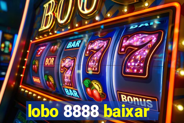 lobo 8888 baixar